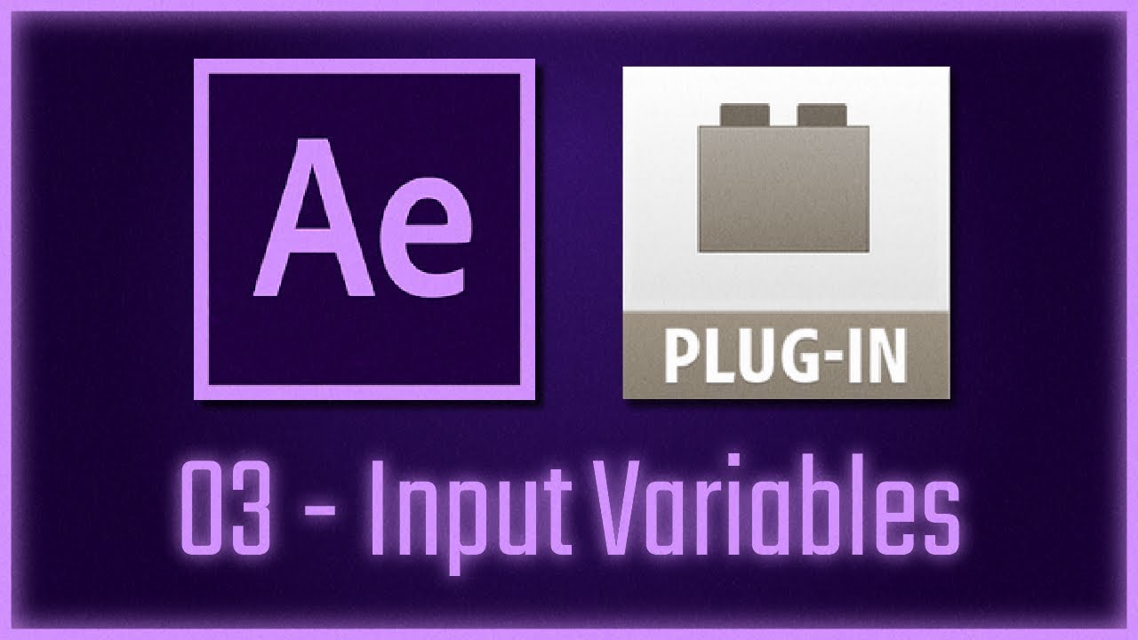 Plugin Development for After Effects - 03 Input Variables - YouTube