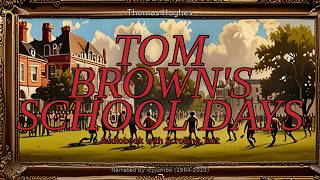 Tom Brown's School Days - Chapter 12 | Full Read-Along Audiobook (British School Story)