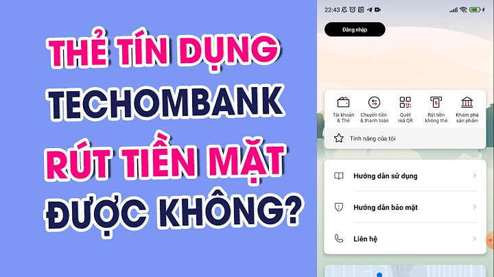 Thẻ techcombank rút được những ngân hàng nào