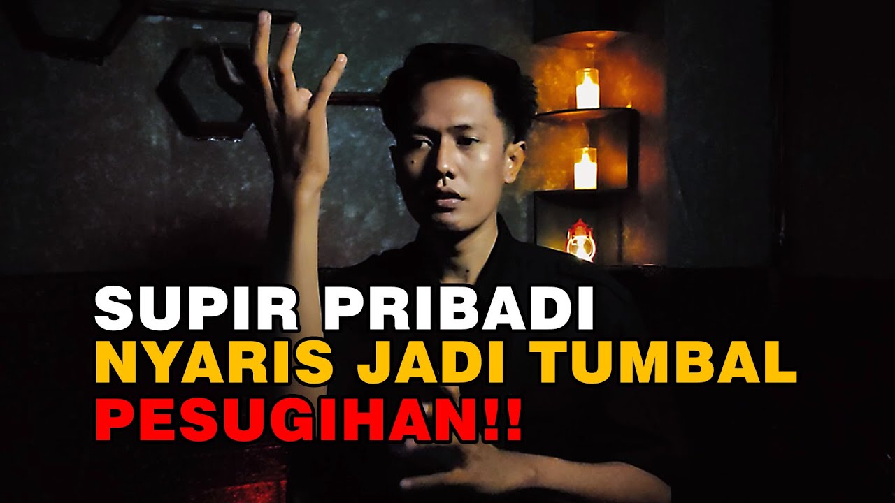 Pengakuan Supir Pribadi Nyaris jadi Tumbal Bosnya!! - Part 1