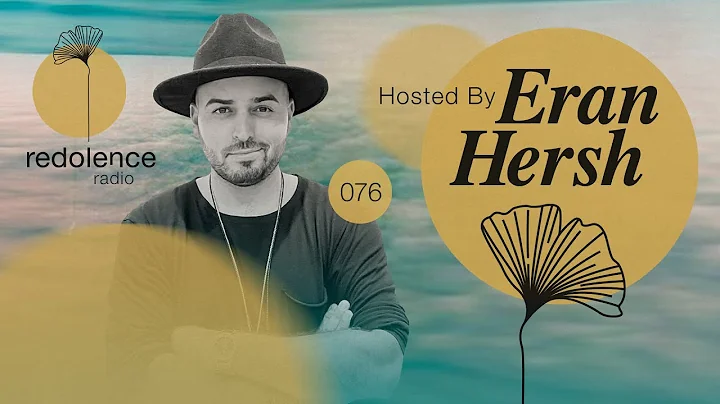 ERAN HERSH | Redolence Radio 076