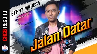Gerry Mahesa - Jalan Datar - ADELLA  (Official Music Video)