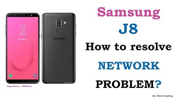 Samsung J8 | How to fix Network Issues | How to fix Network Problems | How to Solve Network Errors