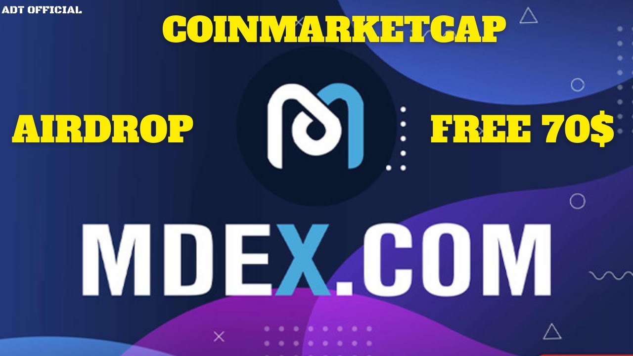 Tham Gia Airdrop 75,000 MDX Trên Coinmarketcap Nhận 70$ Uy Tín