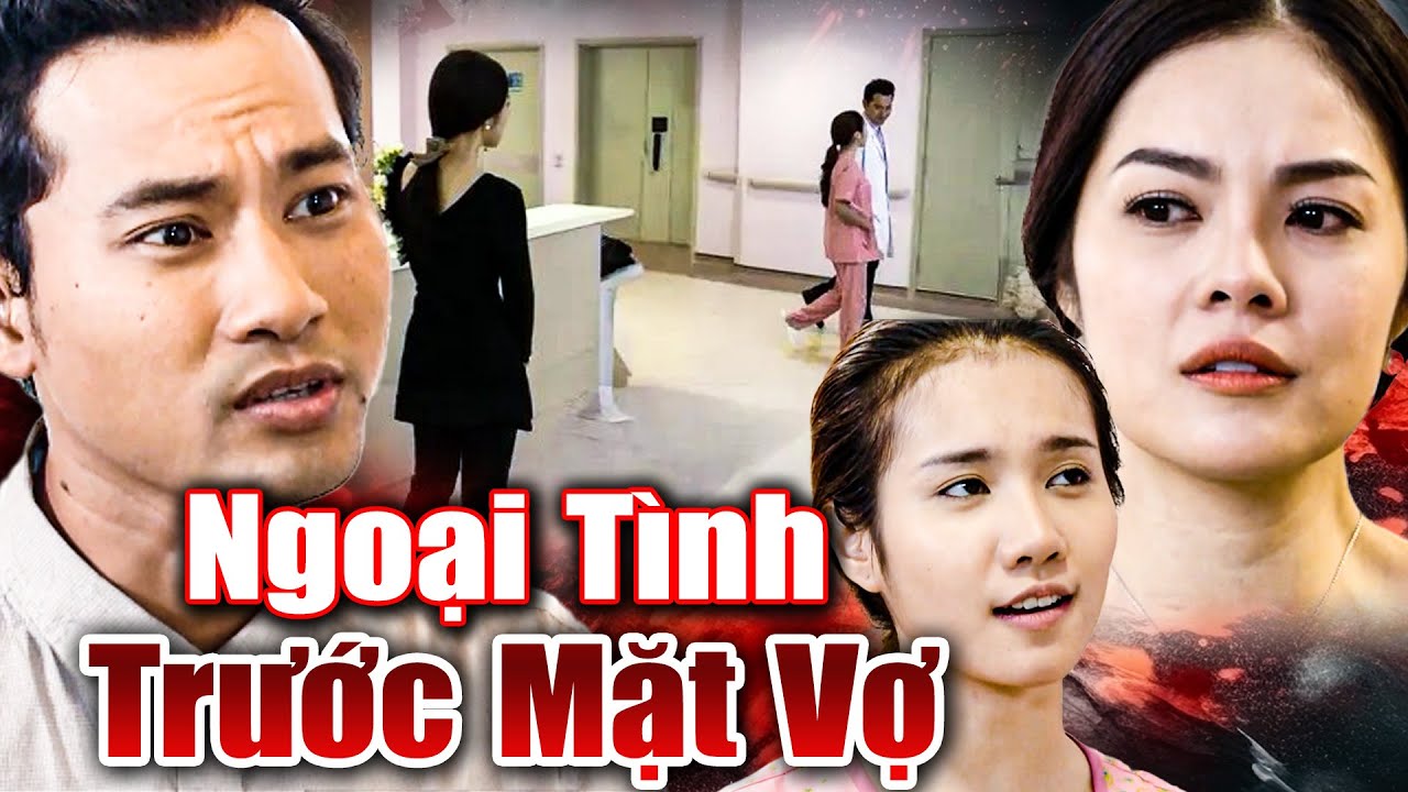 NGOẠI TÌNH TRƯỚC MẶT VỢ | Phim Truyện Việt Nam Mới Hay Nhất 2025 | Phim Việt Nam Drama Hấp Dẫn | HTV