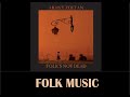 Folk music - Folk's not dead