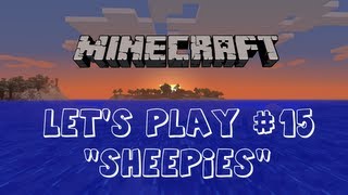 ShiftKlik Plays Minecraft - Part 15: Sheepies (A Survival Lets Play)