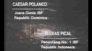 Pertandingan Tinju Ellyas Pical VS Caesar Polanco (TVRI)