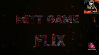 Launching Our Intro || MITT GAME FLIX