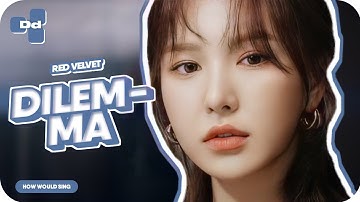 How Would Red Velvet Sing "Dilemma" By Apink | Line Distribution (Color coded)