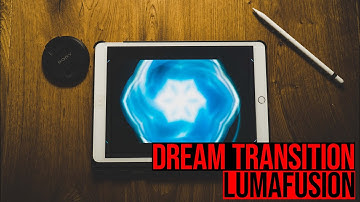 DREAM Transition [ENG] - Lumafusion Tutorial