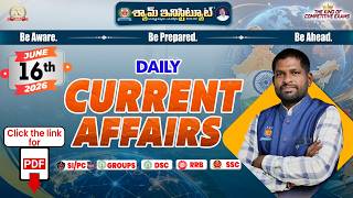 Daily Current Affairs 16 JUNE 2026 Useful For all competitive exams #shyaminstitute #currentaffairs