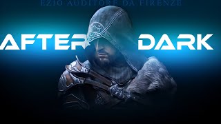 Ezio Auditore - After Dark
