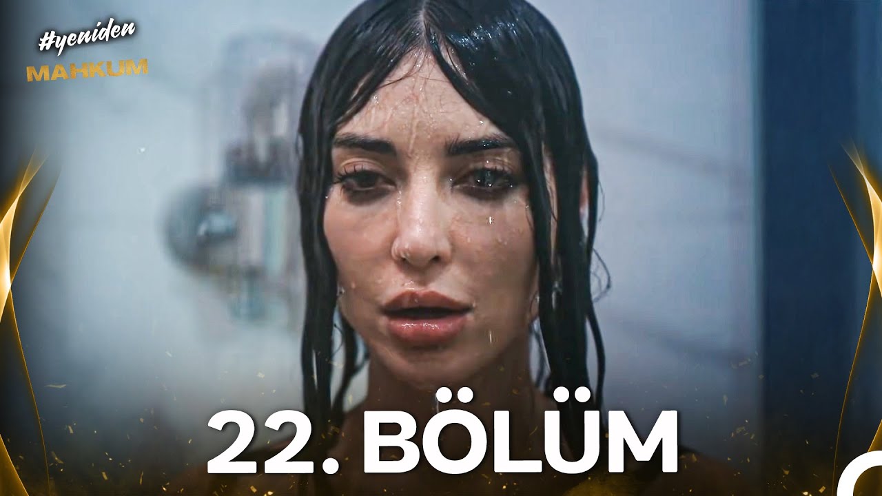 #YENİDEN Mahkum 22. Bölüm
