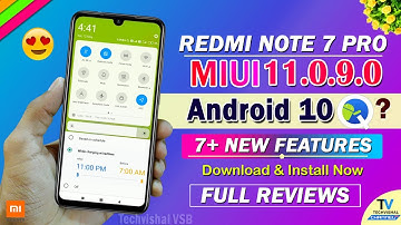 Redmi Note 7 Pro MIUI 11.0.9.0 Update Full Changelog | 7+ New Features | Redmi Note 7 Pro New Update