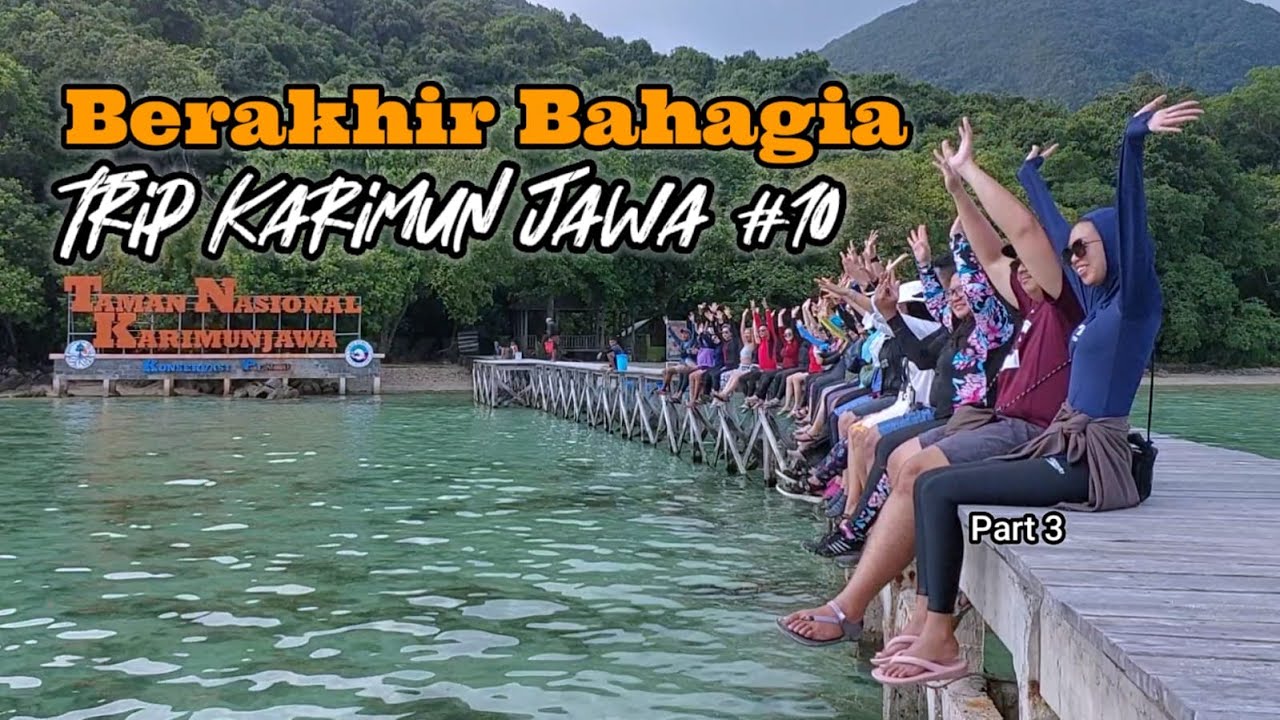 EKSPLOR KARIMUN JAWA MASTERPIECE | Trip #10 Backpacker Jakarta Part 3