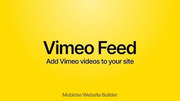 Vimeo Feed | Mobirise Extension Tutorial