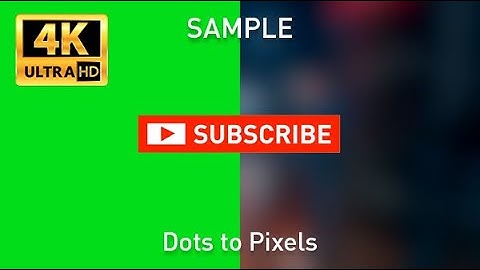 Green Screen SUBSCRIBE BUTTON with LOWER THIRD and sample video - 4K