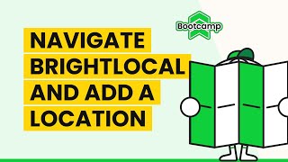 Navigating Brightlocal And Adding A Location Brightlocal Bootcamp 2