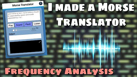 Morse Code Translator with frequency analysis morse recognition | Code Universe