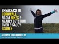 A Couple in Cornwall #3 Breakfast in CORNWALL, Nadia HIKES & NEARLY Gets RUN Over & Saucy SCONES