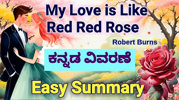 A Red Red Rose Kannada Summary Robert Burns My Love is Like a Red Red Rose Kannada