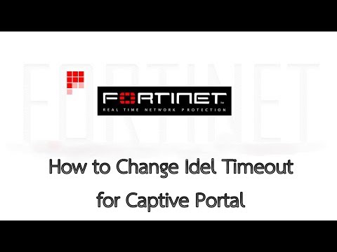 Fortigate Firewall How to Change Idel Timeout for Captive Portal