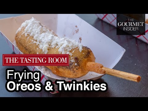 The Tasting Room, Frying Oreos & Twinkies – The Gourmet Insider