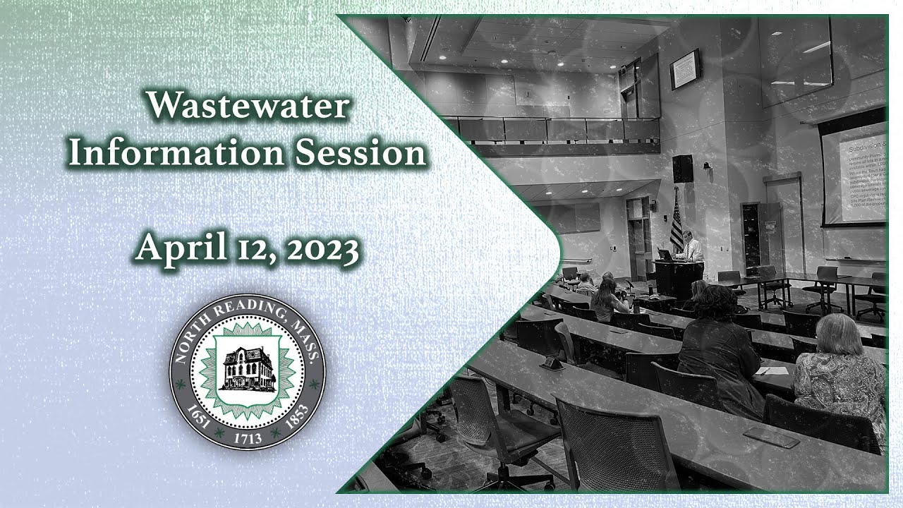 North Reading Wastewater Information Session - April 12, 2023