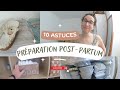 10 astuces  prparation et organisation pour le postpartum accouchement  la maison