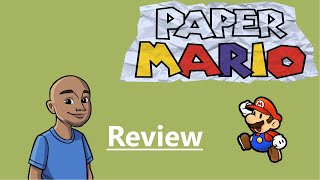 Paper Mario Review... Kinda