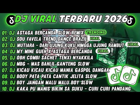 DJ TIKTOK TERBARU 2026-🎵DJ ASTAGA BERCANDA SLOW | COCOK UNTUK SANTAI
