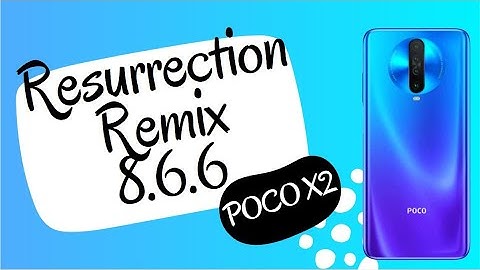 POCO X2 | Resurrection Remix 8.6.6 | Feb 2021 Update | Latest Features & Bug Fixes | Smooth & Fast