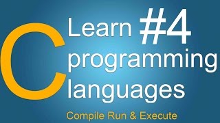 c programming tutorials for beginners in hindi urdu Compile Run & Execute a c code