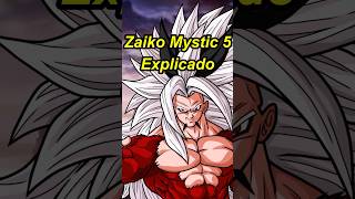 Zaiko Mystic 5 Explicado.  #dragonball #goku #dragonballsuper #anime #dragonballz