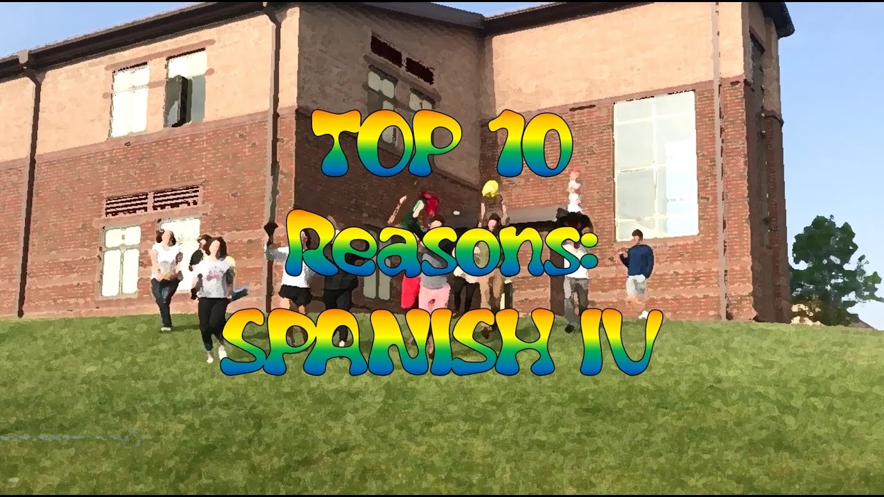Top 10 Reasons To Take Spanish IV YouTube
