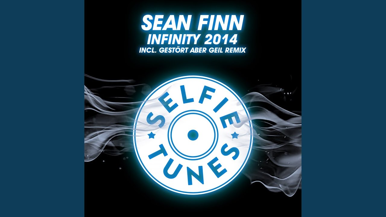 Infinity (Gestört Aber Geil Remix)