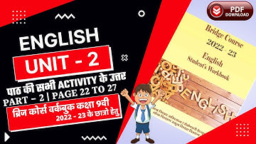 class 9th english bridge course 2022-23 mp board unit - 2 activity 3a to 3d solved | page no. 22-27