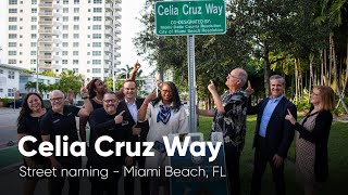 Celia Cruz Way Street Naming - Miami Beach, FL