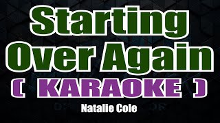 Starting Over Again ( KARAOKE ) - Natalie Cole
