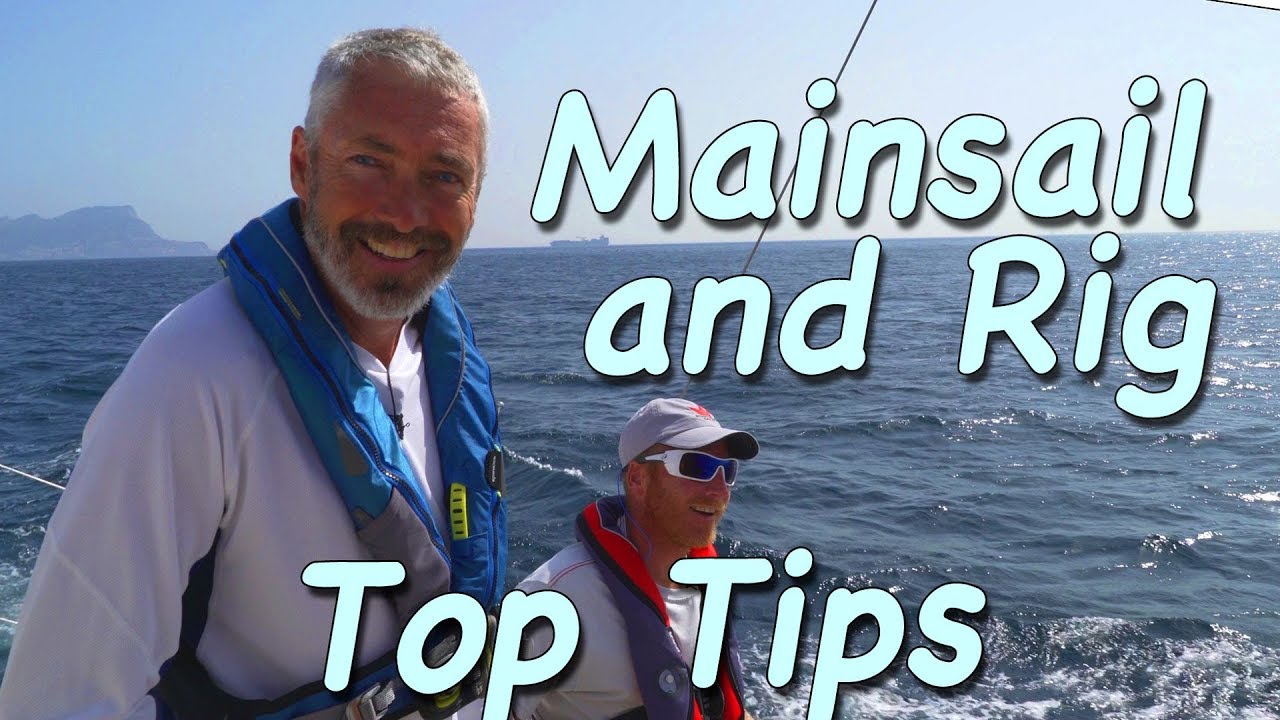 Top Tips – Mainsail and Rig Trim