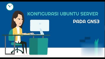 Konfigurasi GNS3 dengan Ubuntu Server
