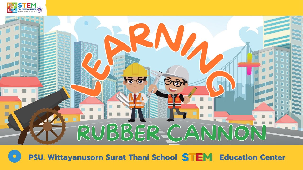 Learning+ | Rubber Cannon - YouTube