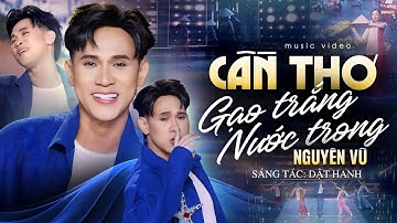 CẦN THƠ GẠO TRẮNG NƯỚC TRONG - NGUYÊN VŨ | Siêu Phẩm Remix Cực Cuốn Nghe Là Nghiện