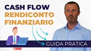 Cash Flow e Rendiconto Finanziario Aziendale: la guida pratica