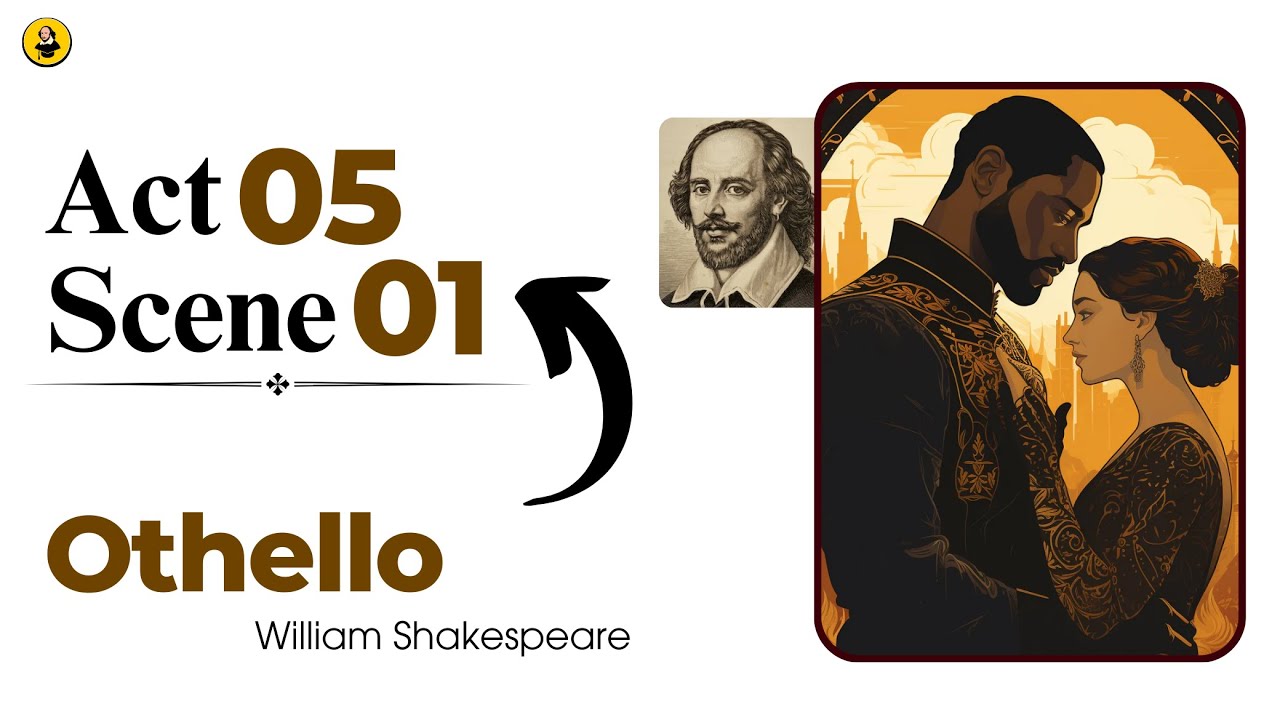 Othello Act 5 Scene 1 | Line-by-Line Translation in Hindi/Urdu | Shakespeare's Othello Explained
