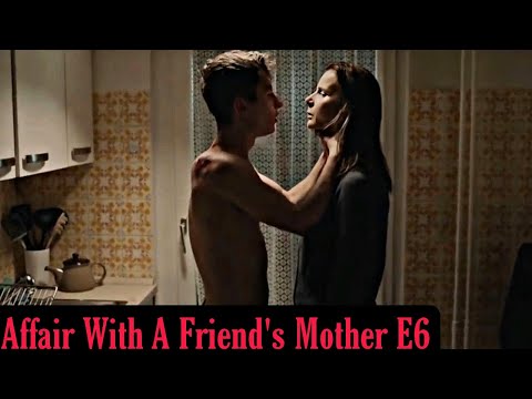Affair With A Friend's Mother E6 || A1 Updates
