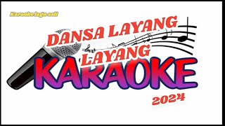 Lagu Dansa Karaoke Terbaru 2024 LAYANG LAYANG