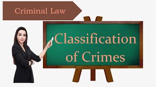 Classification of Crimes in Criminal Law