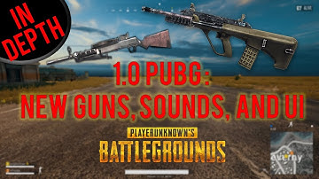 PUBG TIPS for 1.0 Release: AUG, DP-28, VAULTING, and UI